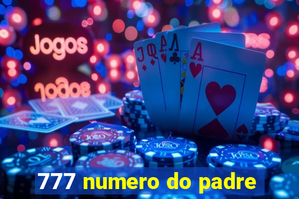 777 numero do padre